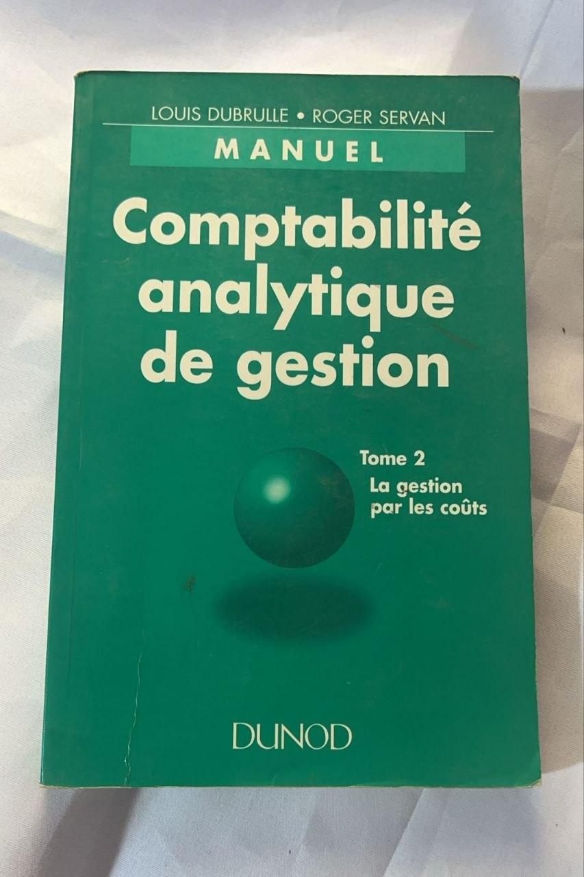 Comptabilité analytique de gestion — Tome 2