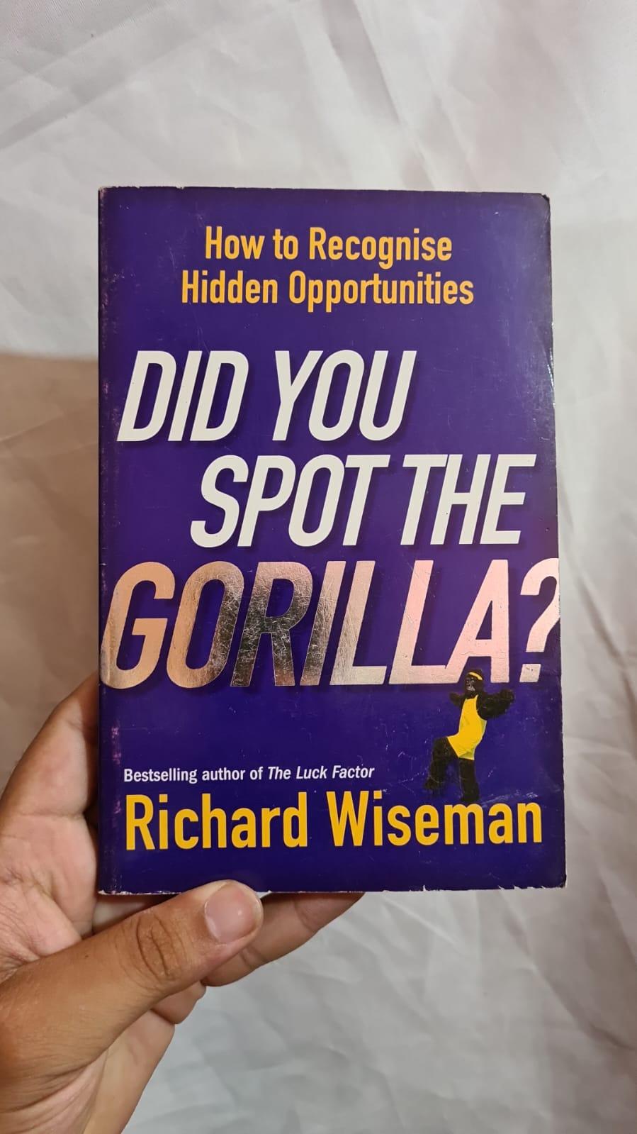 Did You Spot the Gorilla? How to Recognise Hidden Opportunities