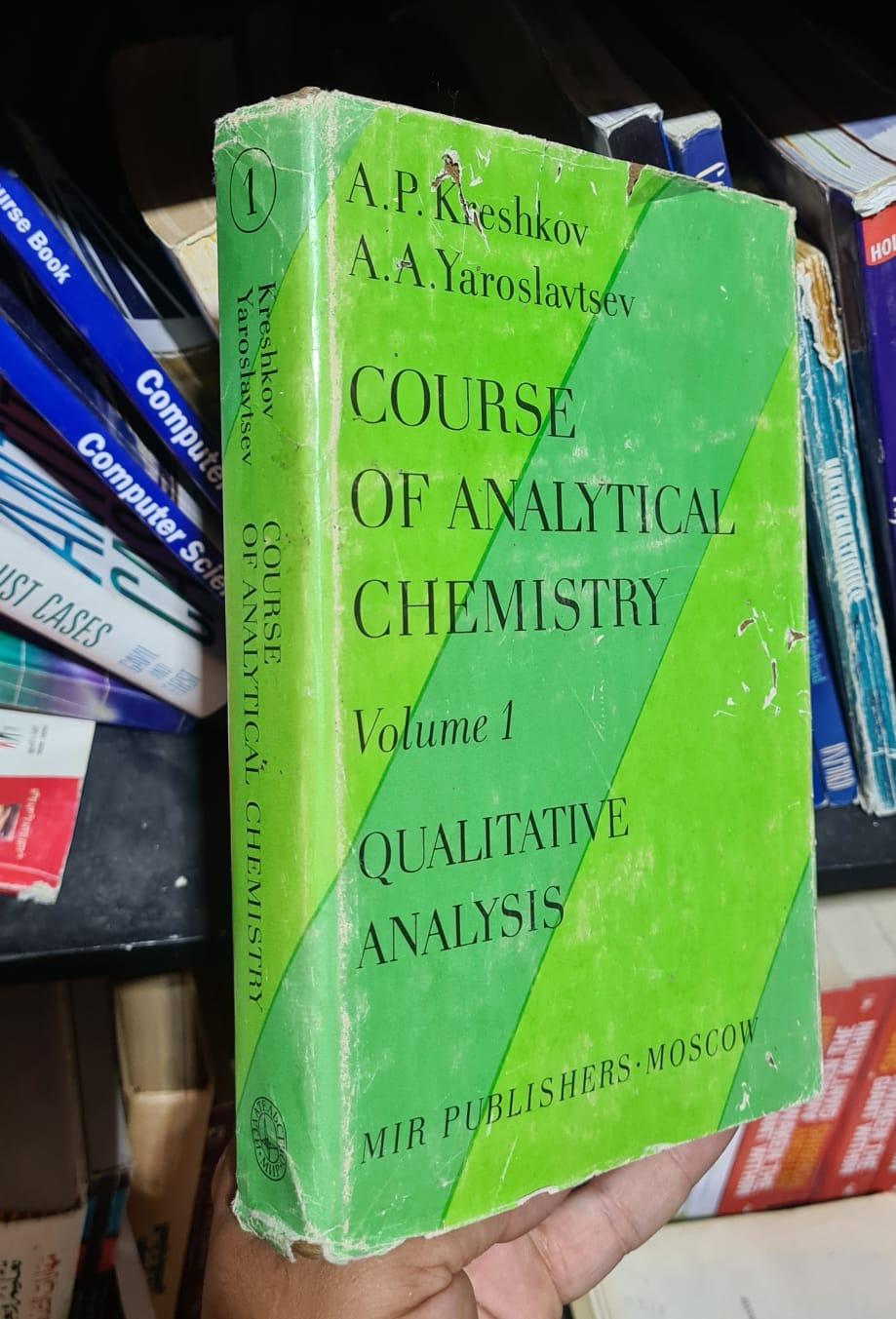 Course of Analytical Chemistry, Volume 1: Qualitative Analysis