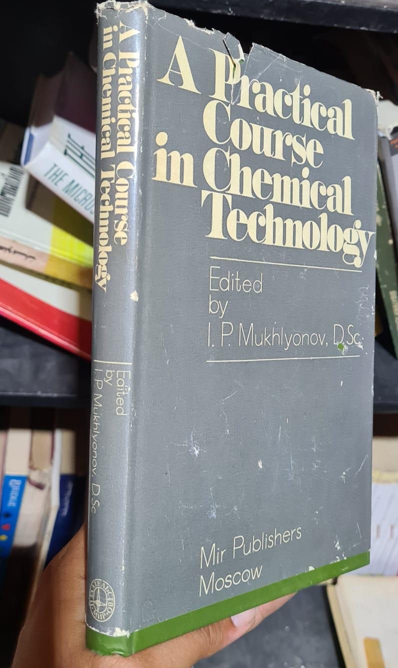 A Practical Course in Chemical Technology