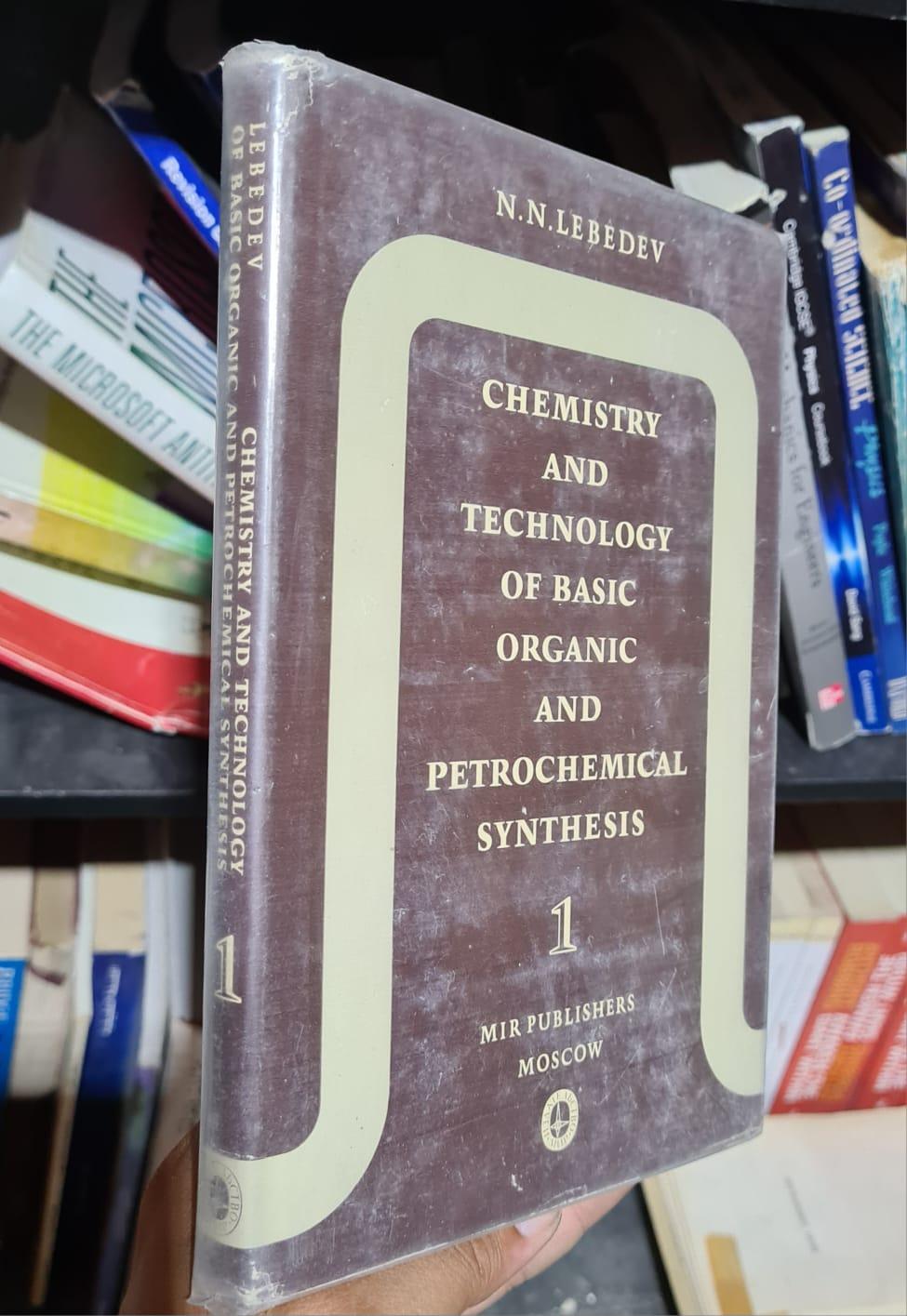 Chemistry and Technology of Basic Organic and Petrochemical Synthesis, Volume 1