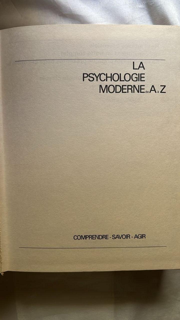 La psychologie moderne de A à Z
