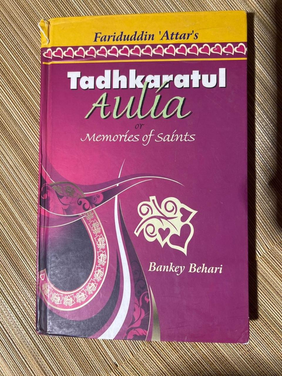 Tadhkaratul Aulia or Memories of Saints